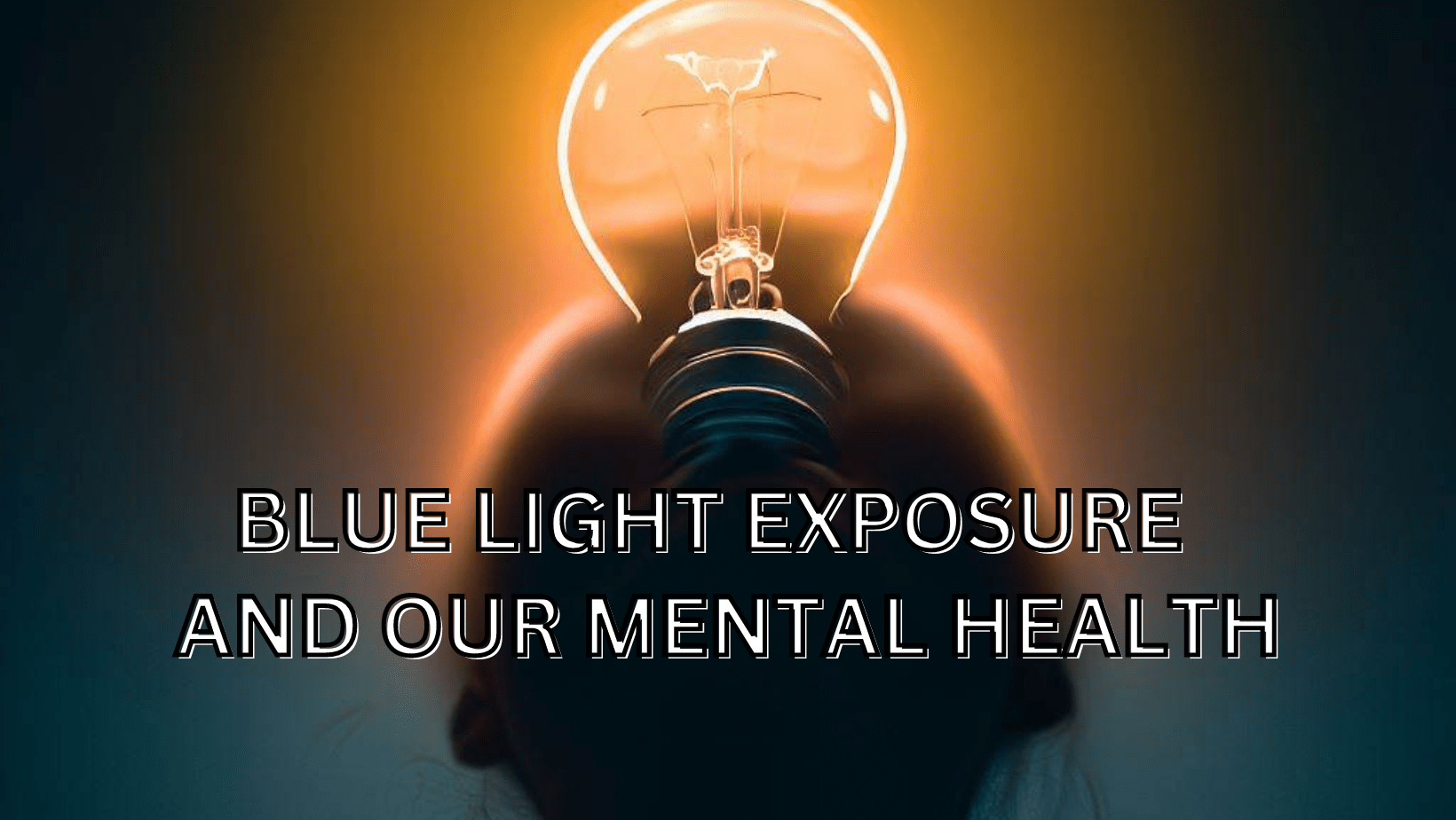 Blue Light Exposure and Mental Health Gamer Advantage