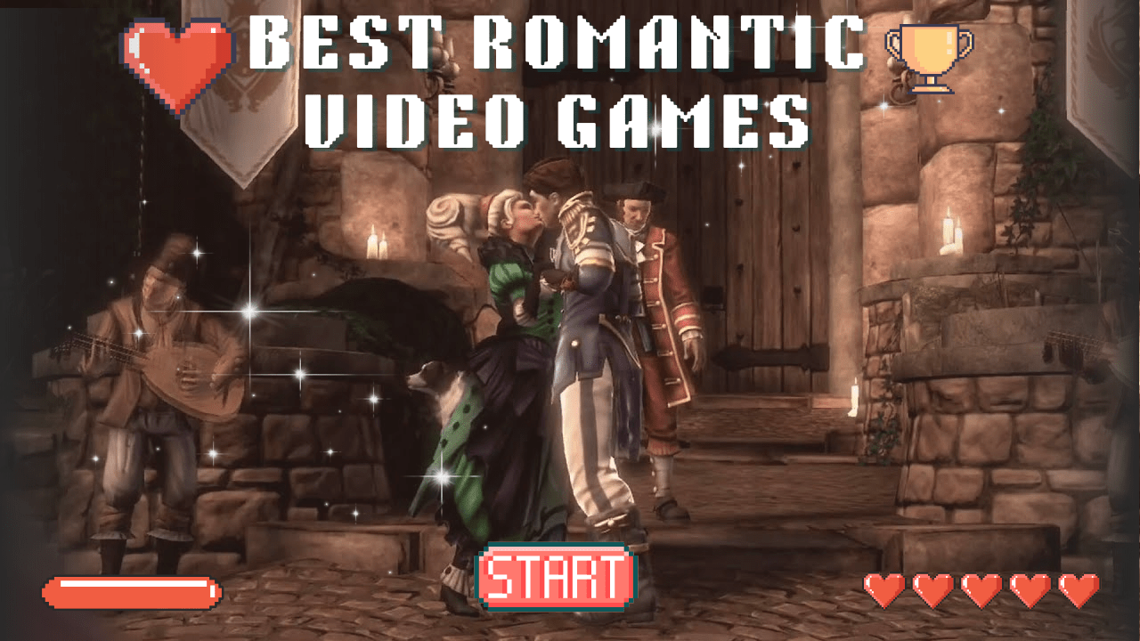 The Best Romantic Video Games (Based Purely On Opinion) – Gamer Advantage