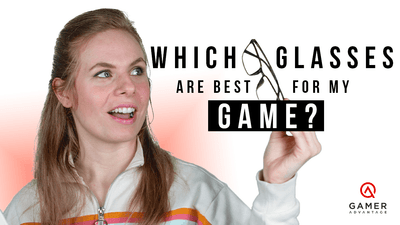 Which Gaming Glasses are Best for my Game?